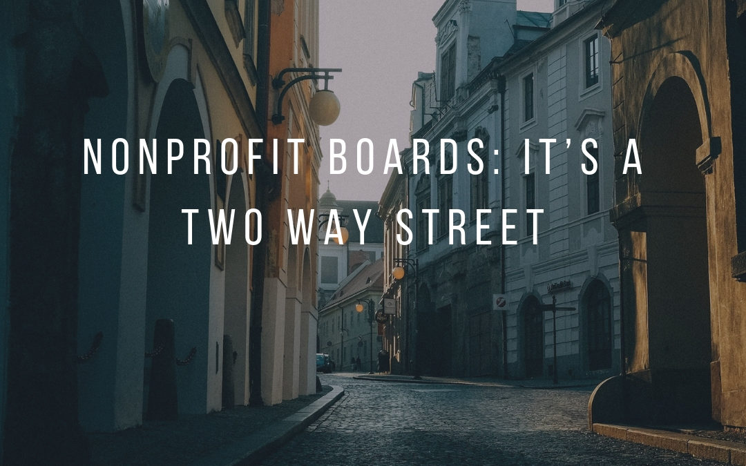 Nonprofit Boards: It’s a Two Way Street